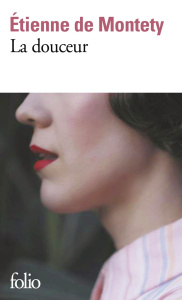 La douceur - Montety Etienne de