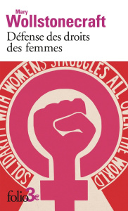 Défense des droits des femmes. Extraits - Wollstonecraft Mary ; Reid Martine