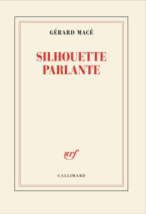 Silhouette parlante - Macé Gérard