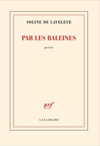 Par les baleines - Laveleye Soline de