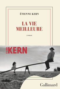 La vie meilleure - Kern Etienne