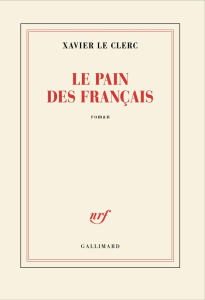 Le pain des Français - Le Clerc Xavier