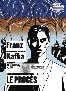 Le procès. 1 CD audio MP3 - Kafka Franz ; Lefebvre Jean-Pierre ; Podalydès Den