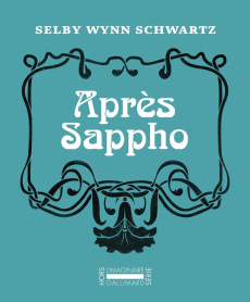 Après Sappho - Schwartz Selby Wynn ; Cohen Hélène ; Garréta Anne