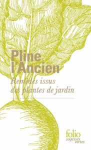 Remèdes issus des plantes de jardin - PLINE L'ANCIEN