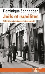 Juifs et israélites - Schnapper Dominique