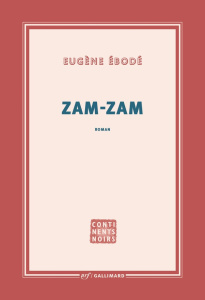 Zam-Zam - Ebodé Eugène