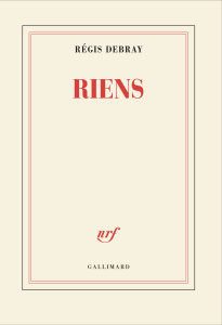 Riens - Debray Régis