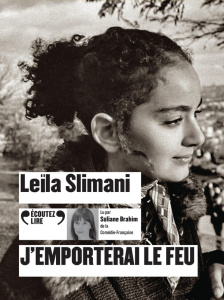 J'emporterai le feu. 1 CD audio MP3 - Slimani Leïla ; Brahim Suliane