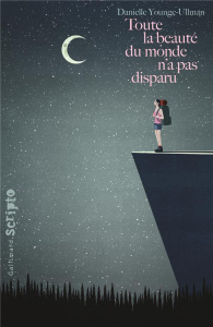 Toute la beauté du monde n'a pas disparu - Younge-Ullman Danielle ; Devaux Laetitia