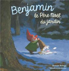 Benjamin le Père Noël du jardin - Krings Antoon