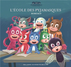 Les Pyjamasques Tome 22 : L'école des pyjamasques - ROMUALD