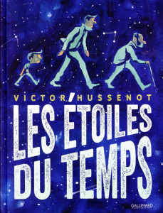 LES ETOILES DU TEMPS - HUSSENOT VICTOR