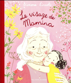 Le visage de Mamina - Ciraolo Simona ; Ollier Marie