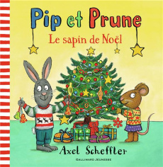 Pip et Prune : Le sapin de Noël - Scheffler Axel