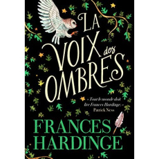 La voix des ombres - Hardinge Frances ; Giraudon Philippe