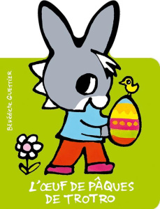 L'oeuf de Pâques de Trotro - Guettier Bénédicte