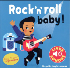 Rock'n'roll baby ! - Fouquier Elsa