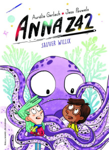 Anna Z42 Tome 2 : Sauver Willix - Gerlach Aurélie ; Pauwels Jess