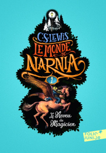 Le Monde de Narnia Tome 1 : Le neveu du magicien - Lewis C.S. ; Baynes Pauline ; Dutheil de La Rochèr