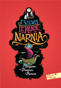 Le Monde de Narnia Tome 5 : L'odyssée du Passeur d'Aurore - Lewis C.S. ; Baynes Pauline ; Morgaut Philippe