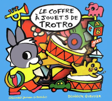Le coffre à jouets de Trotro - Guettier Bénédicte