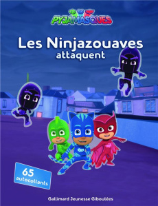 Pyjamasques - Les Ninjazouaves attaquent. Avec 65 autocollants - ROMUALD