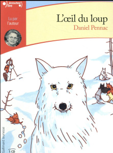 L'oeil du loup. 1 CD audio - Pennac Daniel