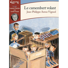 Histoires des Jean-Quelque-Chose : Le camembert volant. 1 CD audio MP3 - Arrou-Vignod Jean-Philippe ; Stocker Laurent