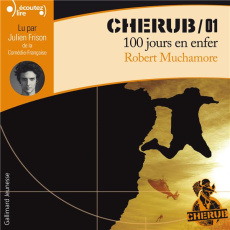 Cherub Tome 1 : 100 jours en enfer. 1 CD audio MP3 - Muchamore Robert ; Pinchot Antoine ; Frison Julien
