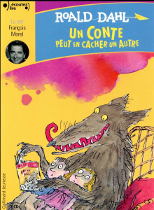 Un conte peut en cacher un autre. 1 CD audio - Dahl Roald ; Krief Anne ; Morel François