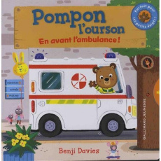 Pompon l'ourson : En avant l'ambulance ! - Davies Benji