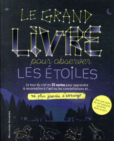 Le grand livre pour observer les étoiles - Ridpath Ian ; Porlier Bruno