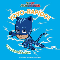 Yoyo-rapido ! Coloriages et jeux - ROMUALD