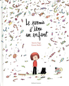 Le permis d'être un enfant - Page Martin ; Badel Ronan