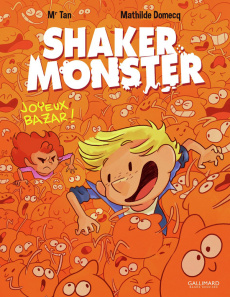 Shaker Monster Tome 3 : Joyeux bazar ! - DOMECQ/TAN