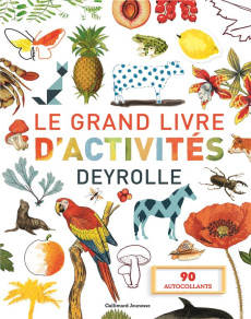 Le grand livre d'activités Deyrolle. 90 autocollants - COLLECTIF