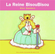La Reine Bisoubisou - Sanders Alex