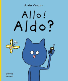 Allo ! Aldo ! - Crozon Alain ; Rémy Samantha