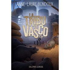 La Tribu de Vasco Tome 2 : L'exil - Bondoux Anne-Laure