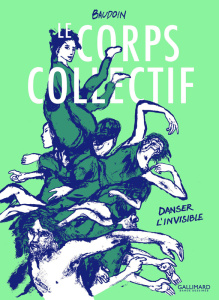 Le corps collectif. Danser l'invisible - Baudoin Edmond ; Vadori-Gauthier Nadia