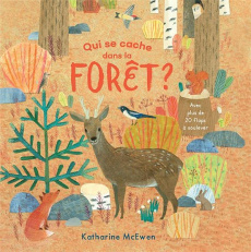 Qui se cache dans la forêt ? - McEwen Katharine
