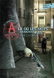 A comme Association Tome 5 : Là où les mots n'existent pas - L'Homme Erik