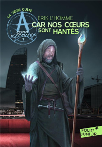 A comme Association Tome 7 : Car nos coeurs sont hantés - L'Homme Erik