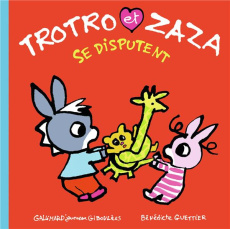 Trotro et Zaza : Trotro et Zaza se disputent - Guettier Bénédicte