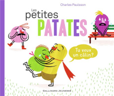Les petites patates Tome 5 : Tu veux un câlin ? - Paulsson Charles