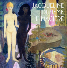 Jacqueline Duhême, l’imagière - Lévêque Françoise ; Duhême Jacqueline