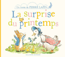 Un conte de Pierre Lapin : La surprise du printemps - Potter Beatrix ; Aymard Louise