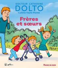 Frères et soeurs - Dolto-Tolitch Catherine ; Faure-Poirée Colline