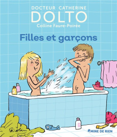 Filles et garçons - Dolto-Tolitch Catherine ; Faure-Poirée Colline